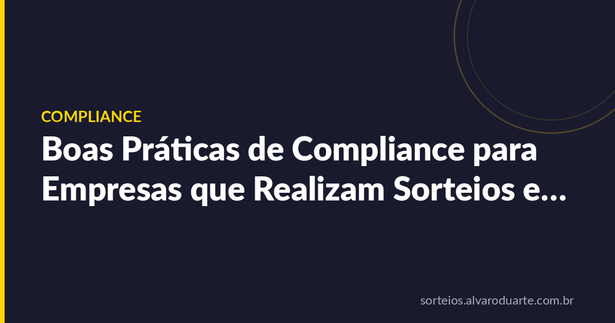 [TESTE] Boas Práticas de Compliance para Empresas que Realizam Sorteios em 2026